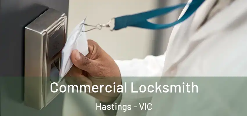 Commercial Locksmith Hastings - VIC