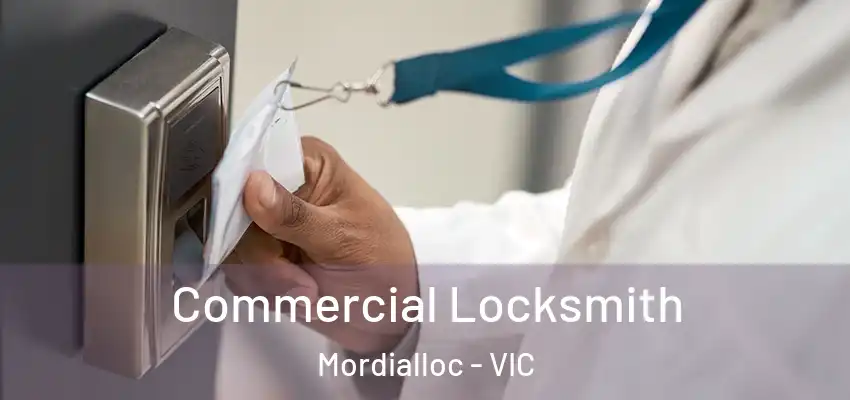 Commercial Locksmith Mordialloc - VIC