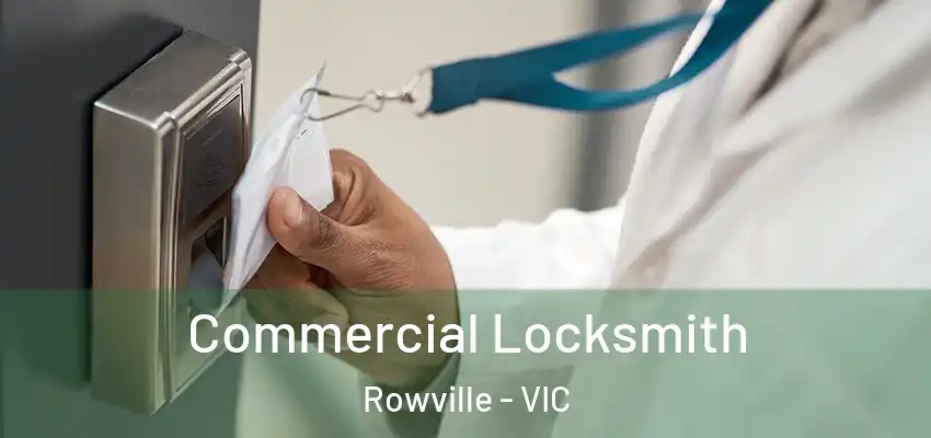 Commercial Locksmith Rowville - VIC