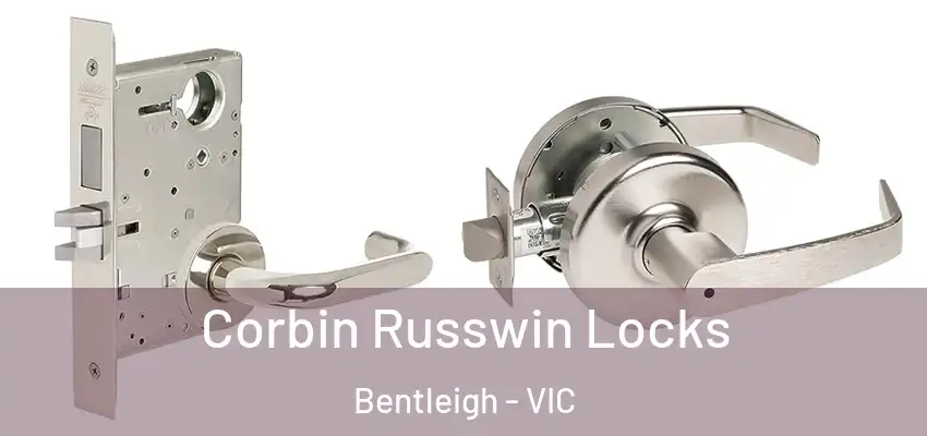 Corbin Russwin Locks Bentleigh - VIC