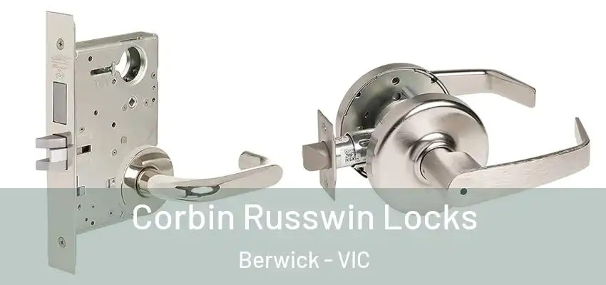 Corbin Russwin Locks Berwick - VIC