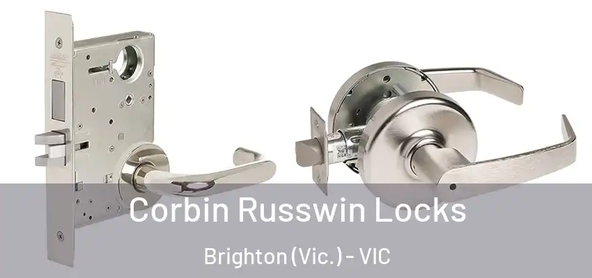Corbin Russwin Locks Brighton (Vic.) - VIC
