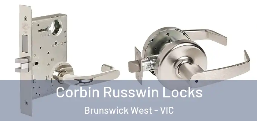  Corbin Russwin Locks Brunswick West - VIC