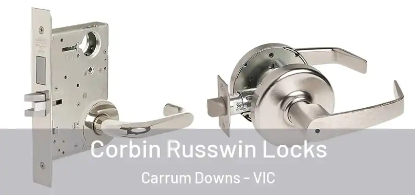  Corbin Russwin Locks Carrum Downs - VIC