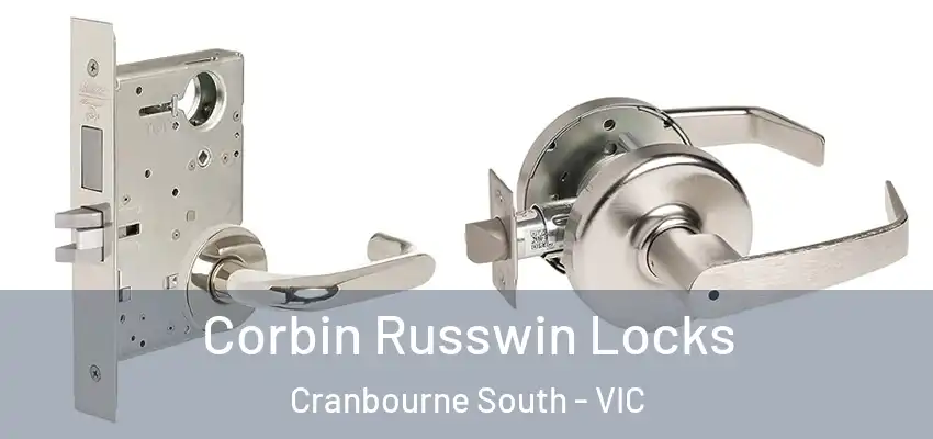 Corbin Russwin Locks Cranbourne South - VIC