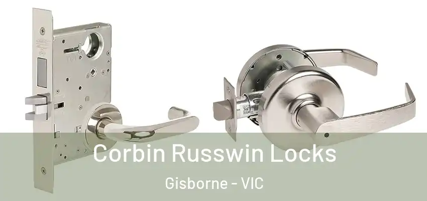 Corbin Russwin Locks Gisborne - VIC
