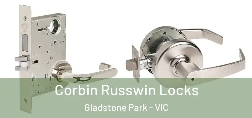  Corbin Russwin Locks Gladstone Park - VIC