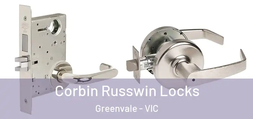 Corbin Russwin Locks Greenvale - VIC