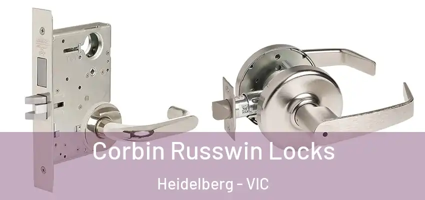  Corbin Russwin Locks Heidelberg - VIC
