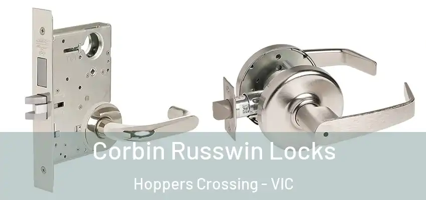  Corbin Russwin Locks Hoppers Crossing - VIC