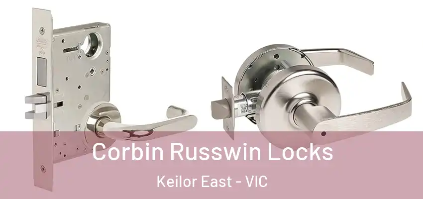 Corbin Russwin Locks Keilor East - VIC