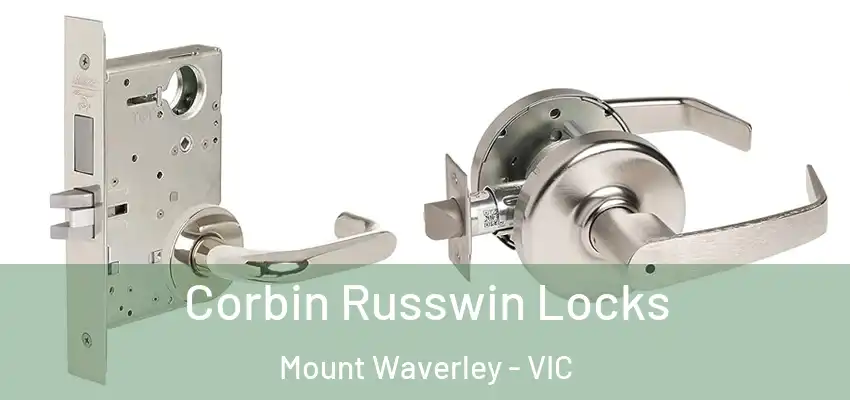 Corbin Russwin Locks Mount Waverley - VIC