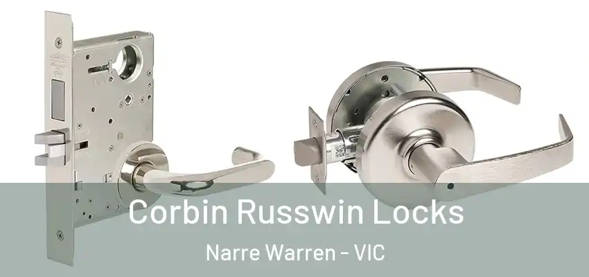 Corbin Russwin Locks Narre Warren - VIC