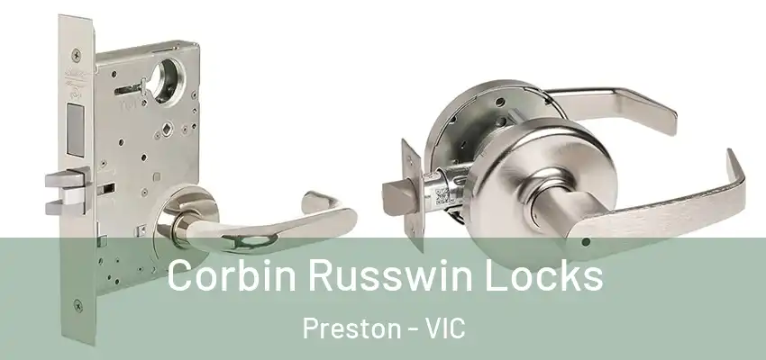 Corbin Russwin Locks Preston - VIC