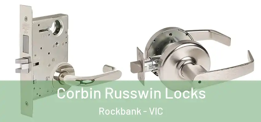 Corbin Russwin Locks Rockbank - VIC