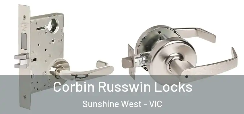 Corbin Russwin Locks Sunshine West - VIC