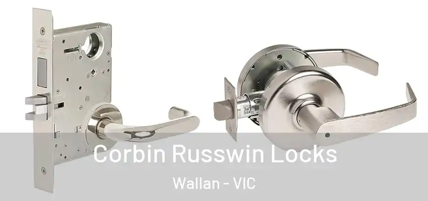 Corbin Russwin Locks Wallan - VIC
