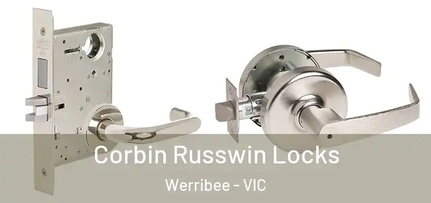 Corbin Russwin Locks Werribee - VIC