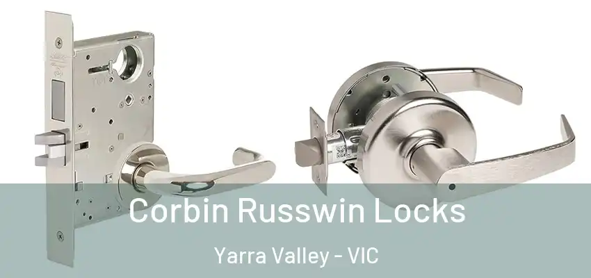 Corbin Russwin Locks Yarra Valley - VIC
