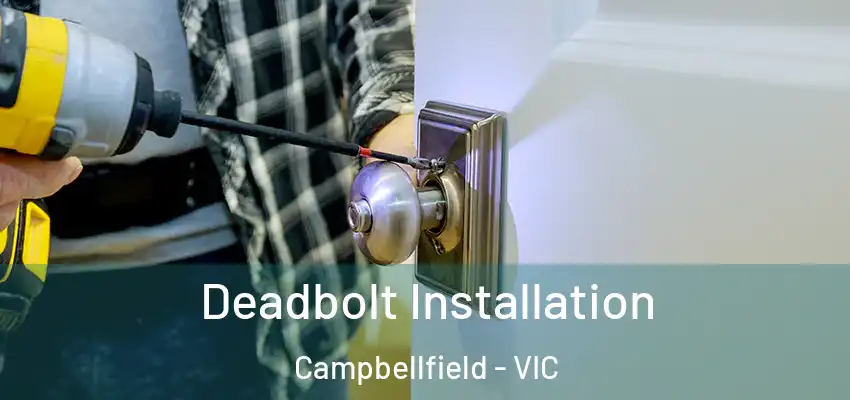  Deadbolt Installation Campbellfield - VIC
