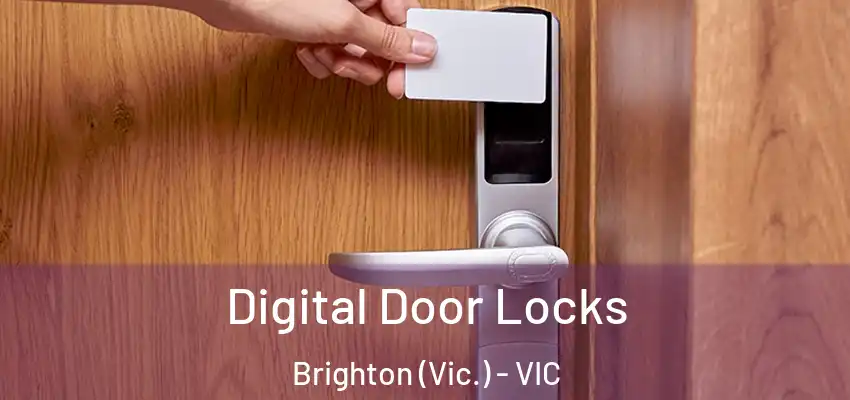 Digital Door Locks Brighton (Vic.) - VIC