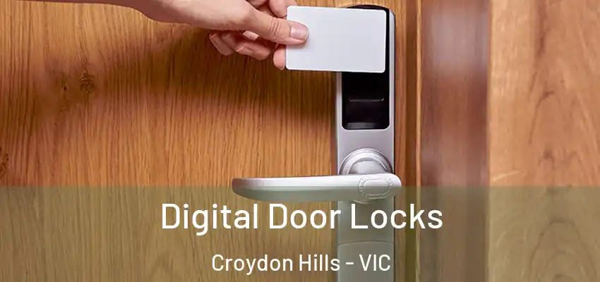 Digital Door Locks Croydon Hills - VIC