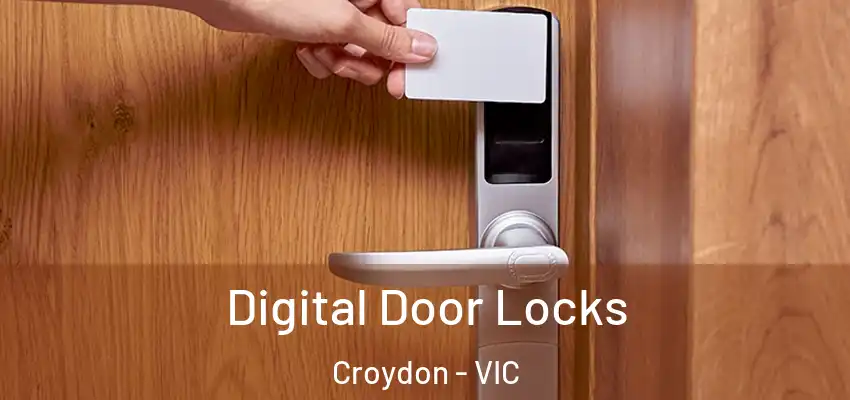 Digital Door Locks Croydon - VIC