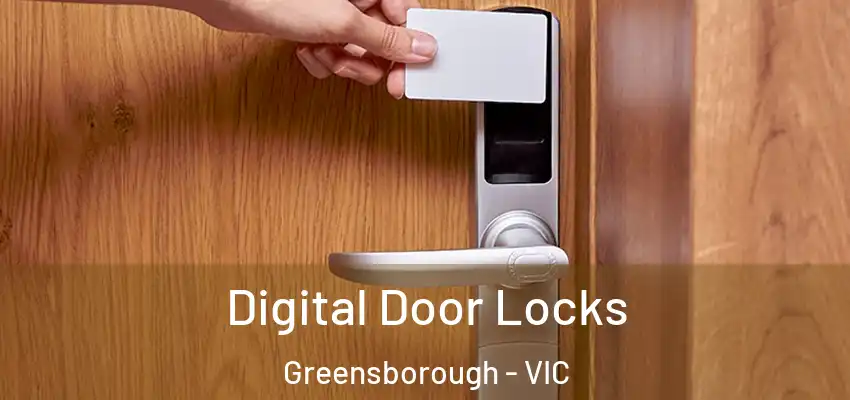 Digital Door Locks Greensborough - VIC