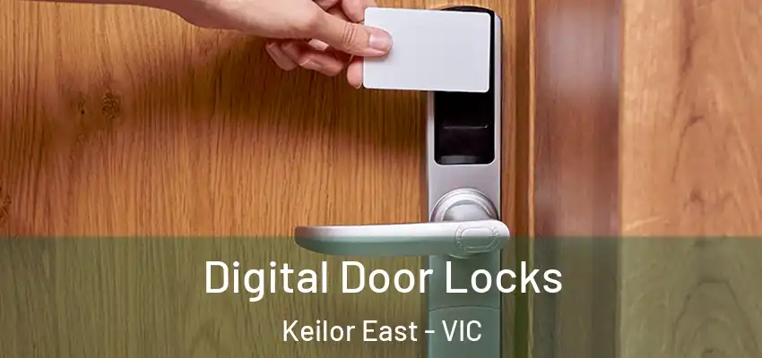  Digital Door Locks Keilor East - VIC