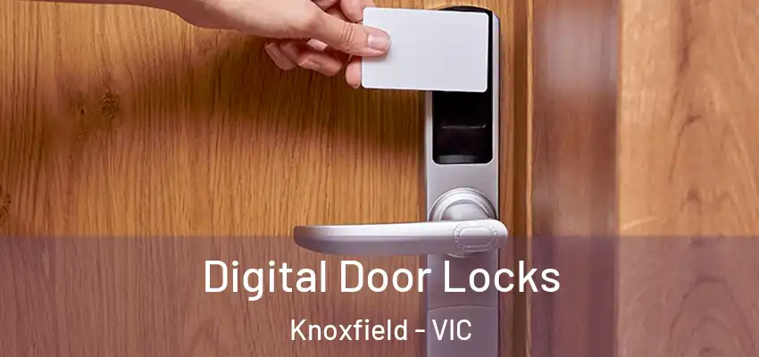  Digital Door Locks Knoxfield - VIC