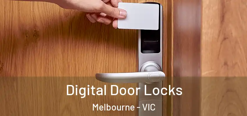 Digital Door Locks Melbourne - VIC