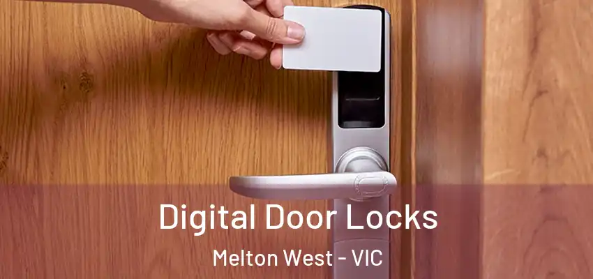 Digital Door Locks Melton West - VIC