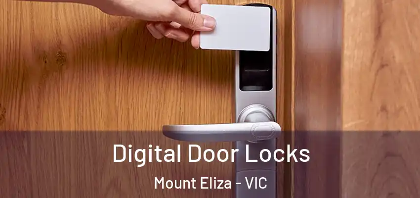 Digital Door Locks Mount Eliza - VIC