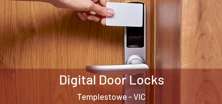 Digital Door Locks Templestowe - VIC
