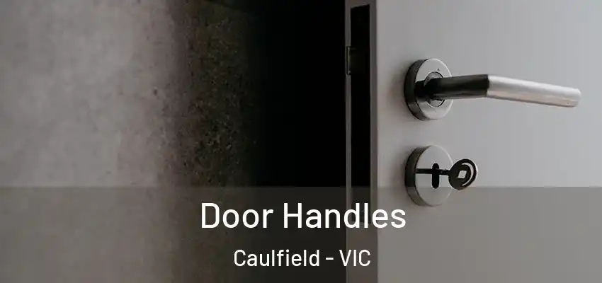 Door Handles Caulfield - VIC