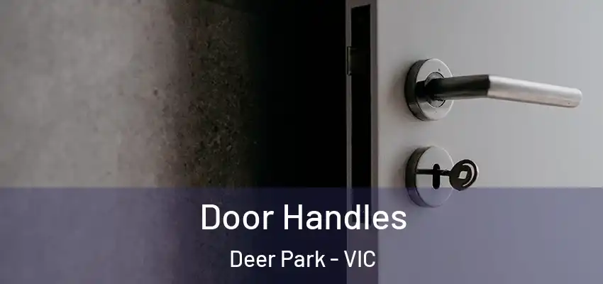Door Handles Deer Park - VIC