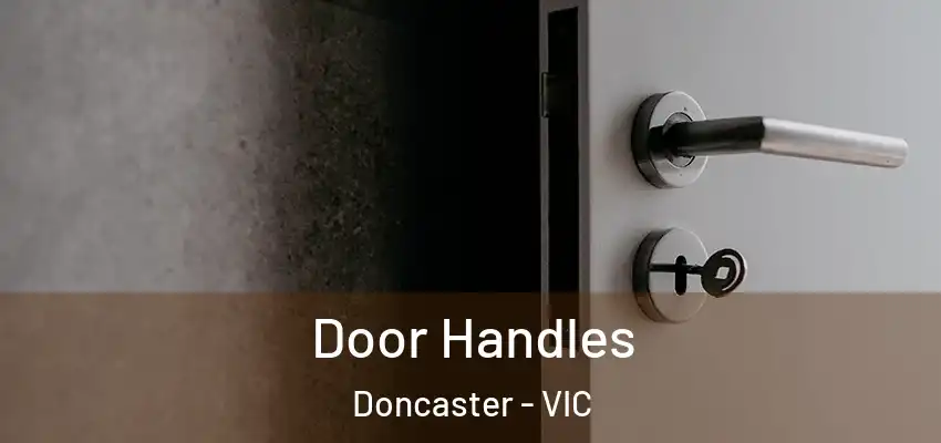 Door Handles Doncaster - VIC