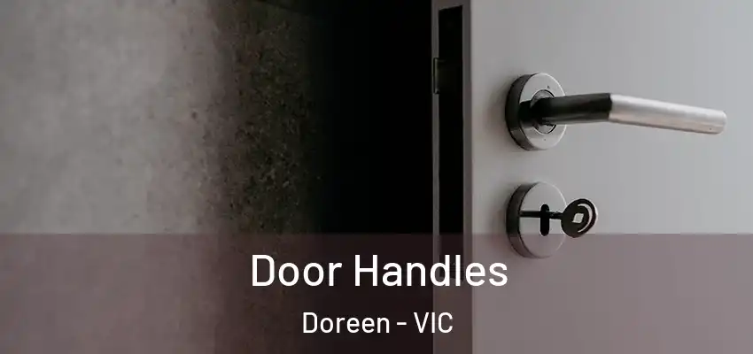Door Handles Doreen - VIC