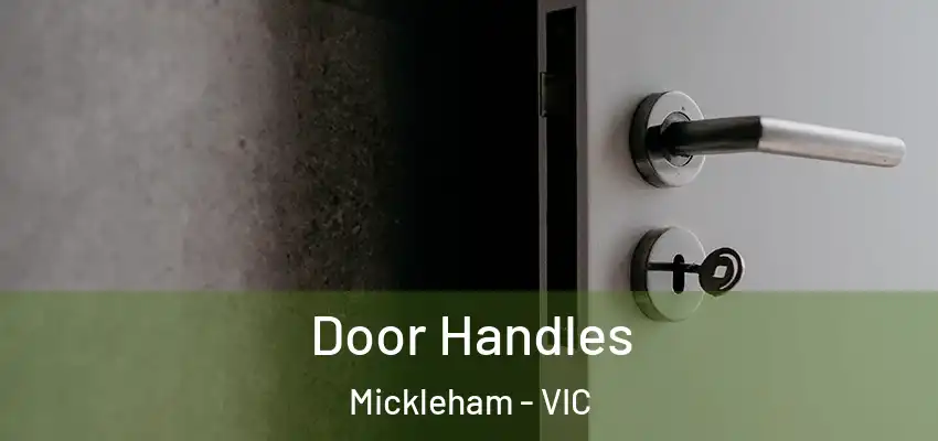 Door Handles Mickleham - VIC