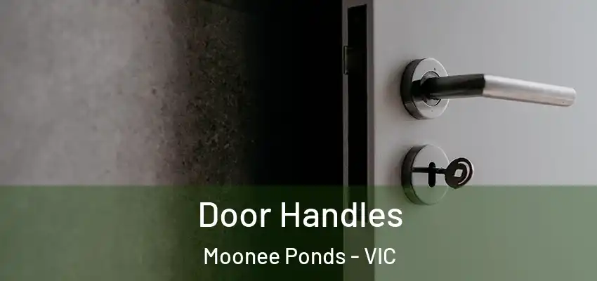 Door Handles Moonee Ponds - VIC
