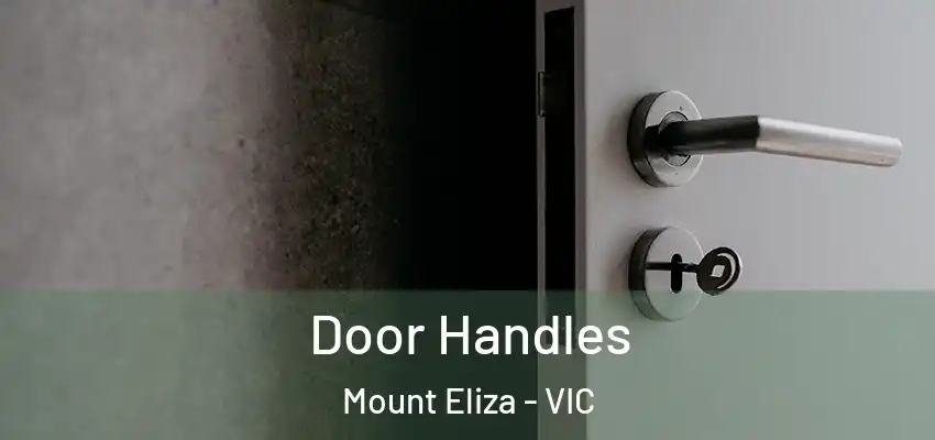 Door Handles Mount Eliza - VIC