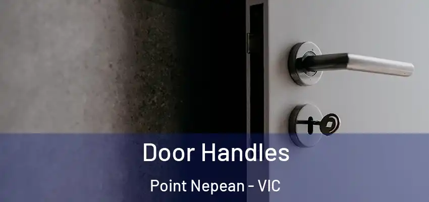 Door Handles Point Nepean - VIC