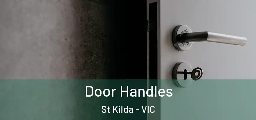 Door Handles St Kilda - VIC