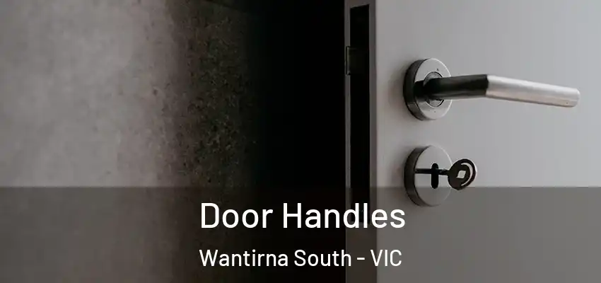 Door Handles Wantirna South - VIC