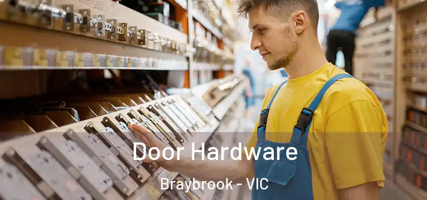 Door Hardware Braybrook - VIC