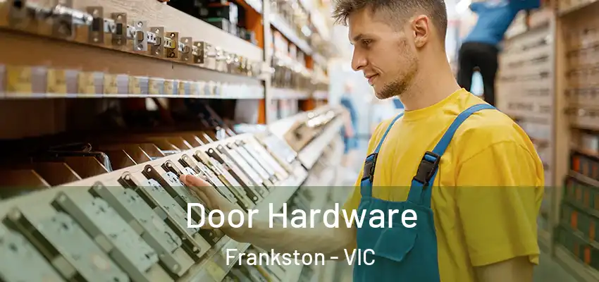 Door Hardware Frankston - VIC
