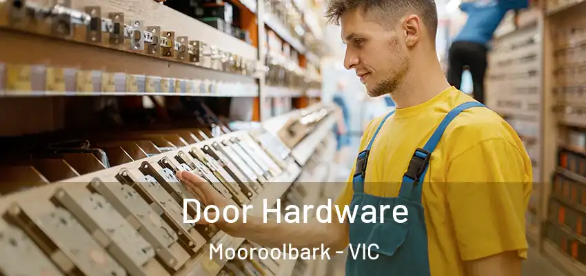 Door Hardware Mooroolbark - VIC