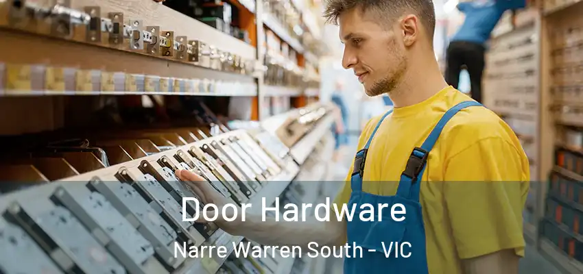 Door Hardware Narre Warren South - VIC