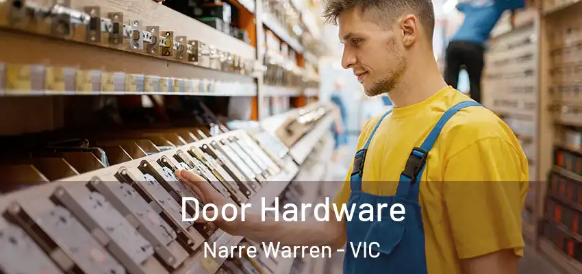 Door Hardware Narre Warren - VIC