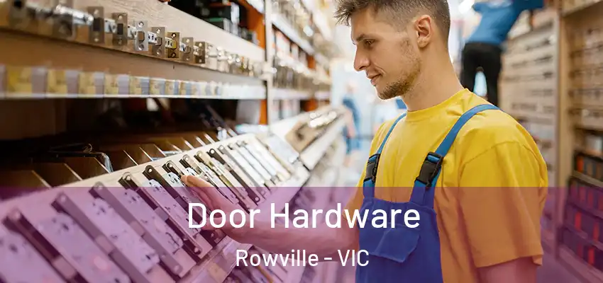 Door Hardware Rowville - VIC